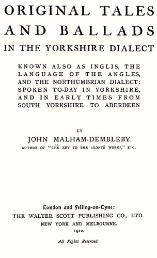 Original Tales and Ballads in the Yorshire Dialect 
(1912)